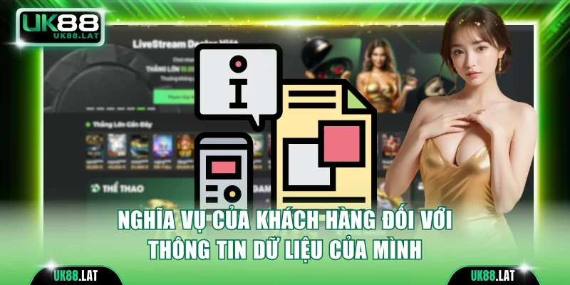 Nghĩa vụ của khách hàng đối với thông tin dữ liệu của mình