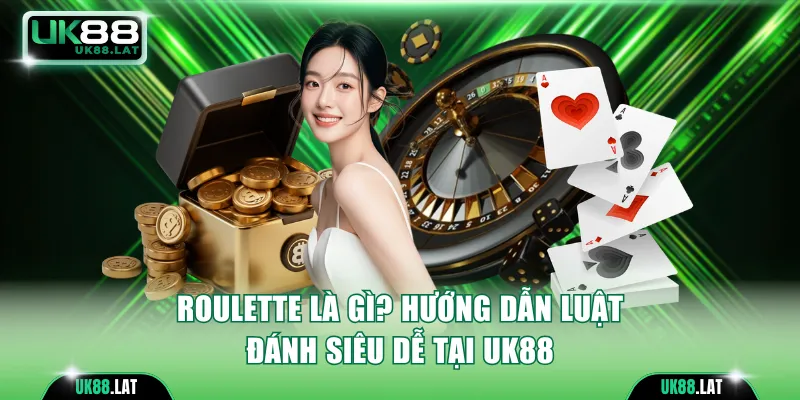 Roulette là gì
